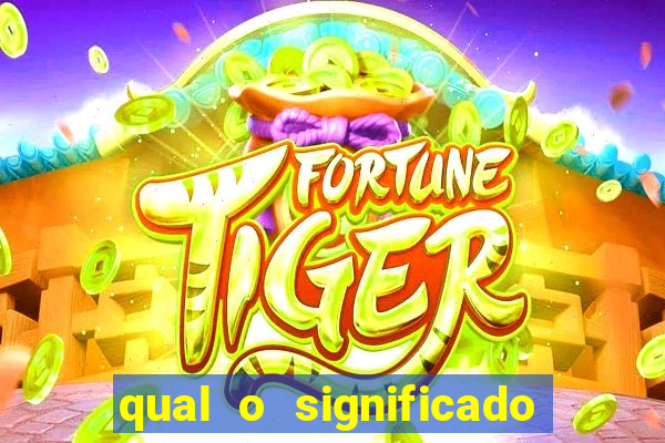 qual o significado do jogo